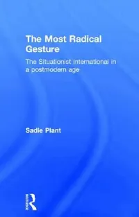 Buy The Most Radical Gesture (English, Sadie Plant) — BookShops.in