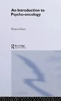 Buy An Introduction to Psycho-Oncology (English, Patrice Guex | Heather Goodare) — BookShops.in