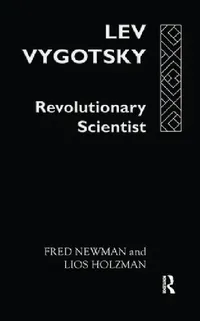 Buy Lev Vygotsky (English, Fred Newman | Lois Holzman) — BookShops.in