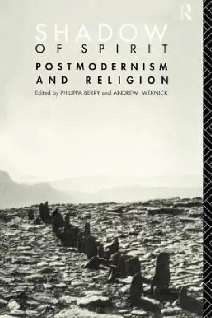 Shadow of Spirit (English, Philippa Berry | Andrew Wernick)