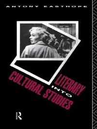Buy Literary into Cultural Studies (English, Antony Easthope) — BookShops.in