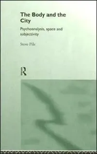 Buy The Body and the City (English, Pile Steve) — BookShops.in