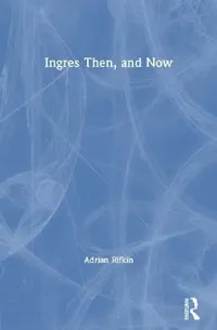 Buy Ingres Then, and Now (English, Adrian Rifkin) — BookShops.in