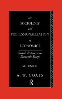 Buy The Sociology and Professionalization of Economics (English, A. W. Bob Coats) — BookShops.in