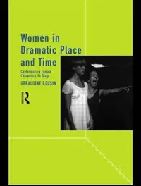 Buy Women in Dramatic Place and Time (English, Geraldine Cousin) — BookShops.in