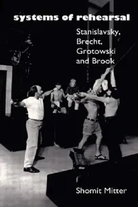 Buy Systems of Rehearsal (English, Shomit Mitter) — BookShops.in