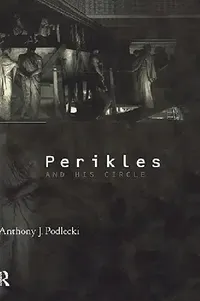 Buy Perikles and his Circle (English, Anthony J. Podlecki) — BookShops.in