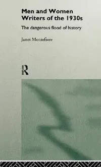 Buy Men and Women Writers of the 1930s (English, Janet Montefiore) — BookShops.in