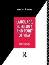 Buy Language, Ideology and Point of View (English, Paul Simpson) — BookShops.in