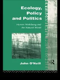 Buy Ecology, Policy and Politics (English, John O'Neill) — BookShops.in