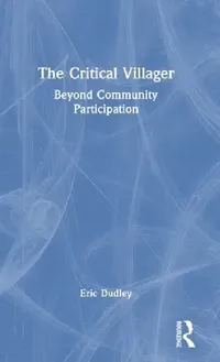 Buy The Critical Villager (English, Eric Dudley) — BookShops.in