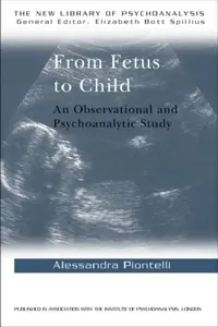 Buy From Fetus to Child (English, Alessandra Piontelli) — BookShops.in