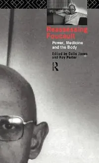 Buy Reassessing Foucault (English, Colin Jones | Roy Porter) — BookShops.in