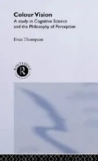 Buy Colour Vision (English, Evan Thompson) — BookShops.in