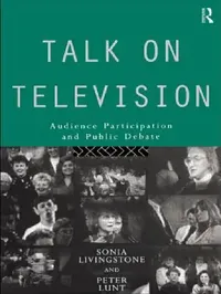 Buy Talk on Television (English, Sonia Livingstone | Peter Lunt) — BookShops.in