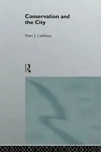 Buy Conservation and the City (English, Peter Larkham) — BookShops.in