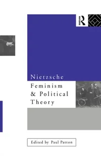 Buy Nietzsche, Feminism and Political Theory (English, Paul Patton) — BookShops.in