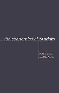 Buy The Economics of Tourism (English, Sinclair M. Thea | Mike Stabler) — BookShops.in