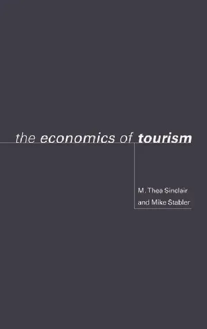 The Economics of Tourism (English, Sinclair M. Thea | Mike Stabler)