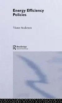 Buy Energy Efficiency Policies (English, Victor Anderson) — BookShops.in