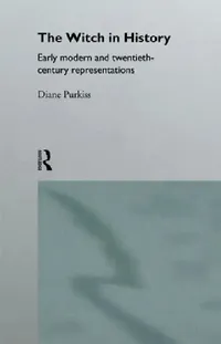 Buy The Witch in History (English, Diane Purkiss) — BookShops.in