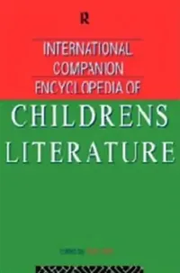 Buy International Companion Encyclopedia of Children's Literature (English, Hunt Peter) — BookShops.in