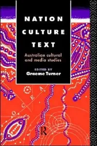 Buy Nation, Culture, Text (English, Graeme Turner) — BookShops.in