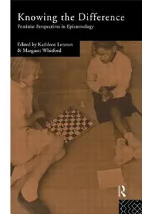 Buy Knowing the Difference (English, Kathleen Lennon | Margaret Whitford) — BookShops.in