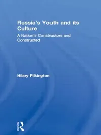Buy Russia's Youth and its Culture (English, Hilary Pilkington) — BookShops.in