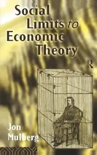 Buy Social Limits to Economic Theory (English, Jonathan D. Mulberg) — BookShops.in