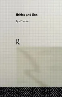 Buy Ethics and Sex (English, Igor Primoratz) — BookShops.in