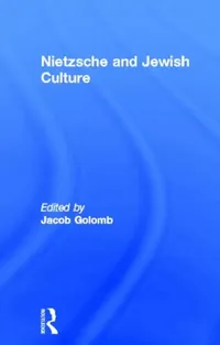 Buy Nietzsche and Jewish Culture (English, Golomb Jacob) — BookShops.in