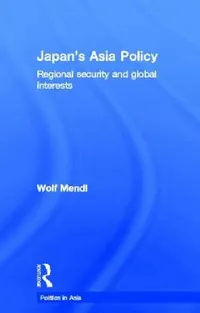 Buy Japan's Asia Policy (English, Wolf Mendl) — BookShops.in
