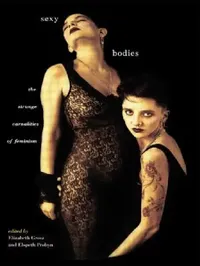 Buy Sexy Bodies (English, Elizabeth Grosz | Elspeth Probyn) — BookShops.in