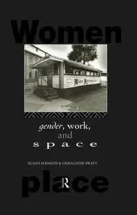 Buy Gender, Work and Space (English, Hanson Susan) — BookShops.in