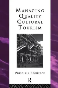 Buy Managing Quality Cultural Tourism (English, Priscilla Boniface) — BookShops.in
