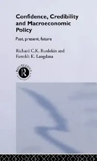 Buy Confidence, Credibility and Macroeconomic Policy (English, Farrokh Langdana) — BookShops.in