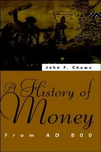 Buy A History of Money (English, John F. Chown) — BookShops.in