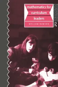 Buy Mathematics for Curriculum Leaders (English, Rawson Bill) — BookShops.in
