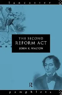 Buy The Second Reform Act (English, John K. Walton) — BookShops.in