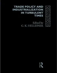 Buy Trade Policy and Industrialization in Turbulent Times | by Gerry Helleiner | Routledge | by Gerry Helleiner | Routledge | by Gerry Helleiner | Routledge | by Gerry Helleiner | Routledge | by Gerry Helleiner | Routledge | by Gerry Helleiner | Routledge | by Gerry Helleiner | Routledge | by Gerry Helleiner | Routledge | by Gerry Helleiner | Routledge | by Gerry Helleiner | Routledge | by Gerry Helleiner | Routledge | by Gerry Helleiner | Routledge — BookShops.in