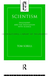 Buy Scientism (English, Tom Sorell) — BookShops.in