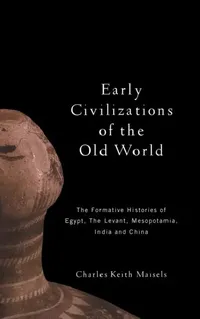 Buy Early Civilizations of the Old World (English, Maisels Charles Keith) — BookShops.in