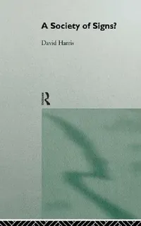 Buy A Society of Signs? (English, David Harris) — BookShops.in