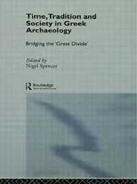 Buy Time, Tradition and Society in Greek Archaeology (English, Spencer Nigel) — BookShops.in