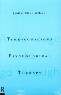Buy Time-conscious Psychological Therapy (English, Jenifer Elton Wilson) — BookShops.in