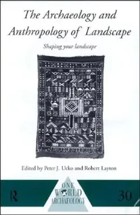 Buy The Archaeology and Anthropology of Landscape (English, Layton Robert | Peter Ucko) — BookShops.in