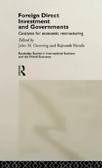 Buy Foreign Direct Investment and Governments (English, John Dunning | Rajneesh Narula) — BookShops.in