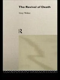 Buy The Revival of Death (English, Tony Walter) — BookShops.in