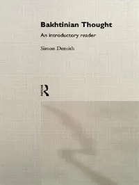 Buy Bakhtinian Thought (English, Simon Dentith) — BookShops.in